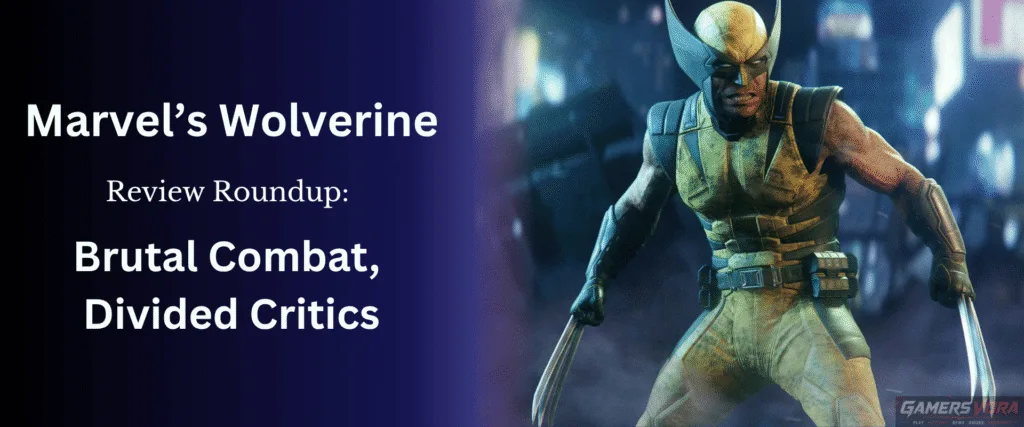 Marvel’s Wolverine Review Roundup: Brutal Combat, Divided Critics