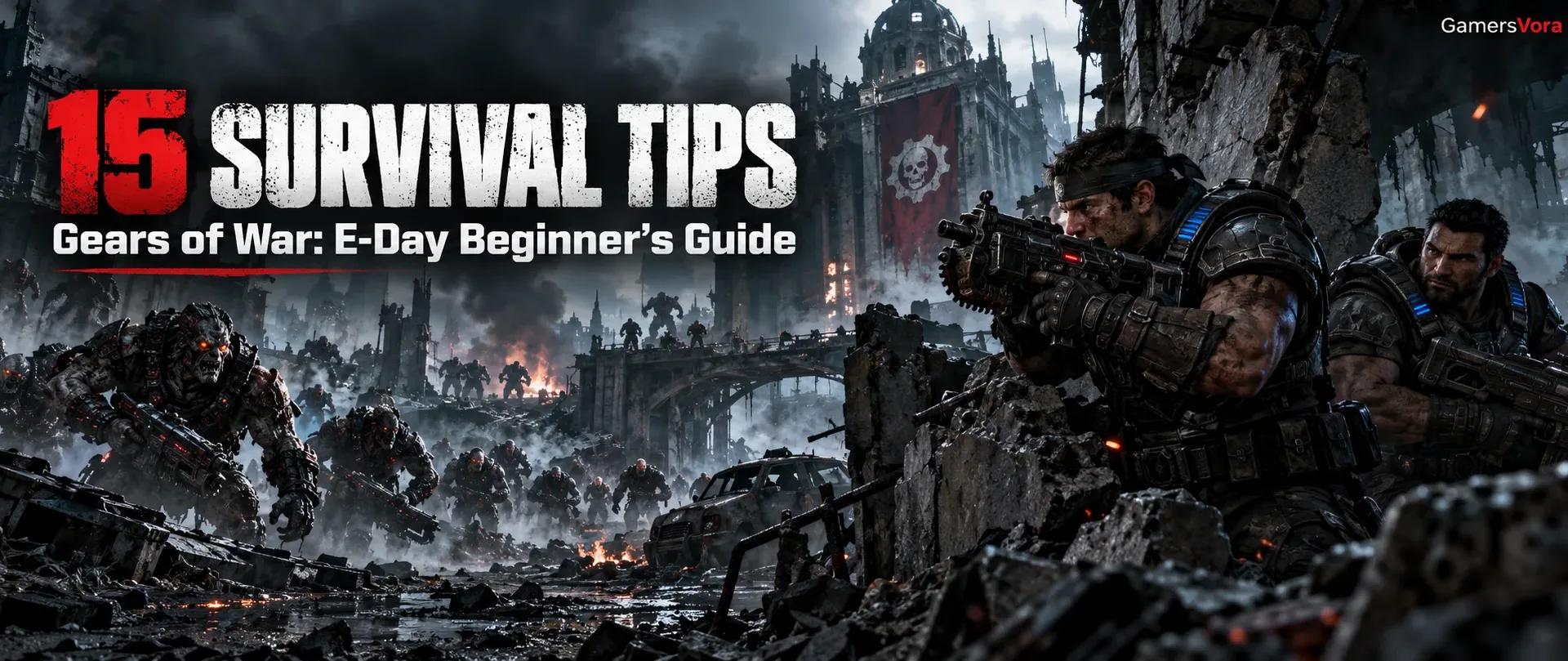 Marcus Fenix and Dom Santiago facing Locust enemies in a Gears of War E-Day beginner guide banner.